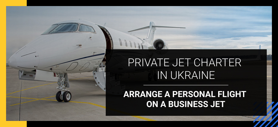 Private jet rental in Ukraine